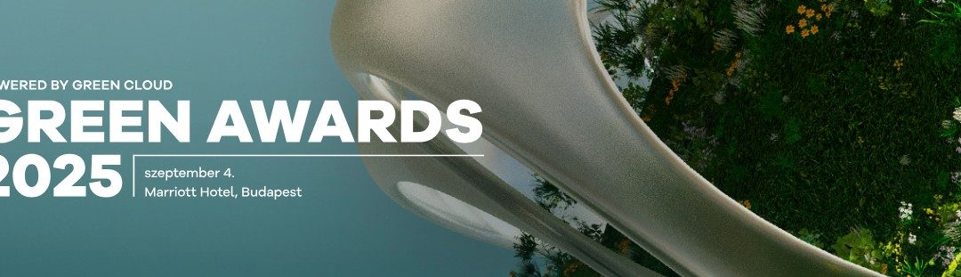 Június 20-ig várja a nevezéseket a Green Awards powered by Green Cloud szakmai zsűrije