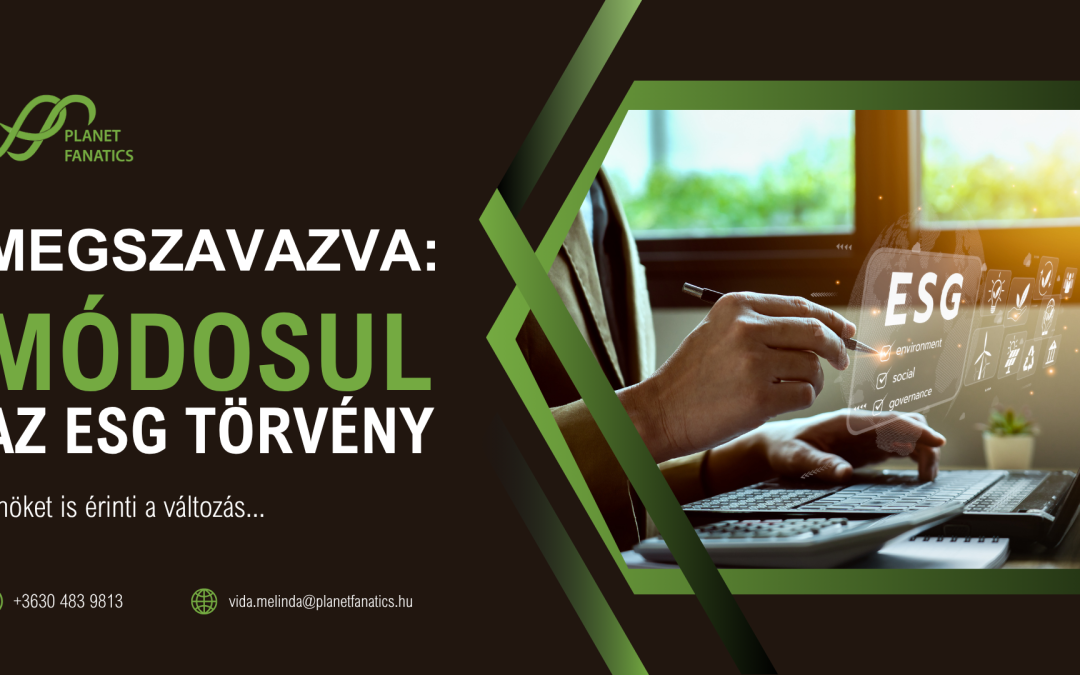 MEGSZAVAZVA: módosul az ESG törvény