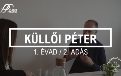 Helikopter-nézet, inga-effektus, felnőtt-felnőtt viszonyok | Fenntarthatóságról őszintén Küllői Péterrel (2. adás)